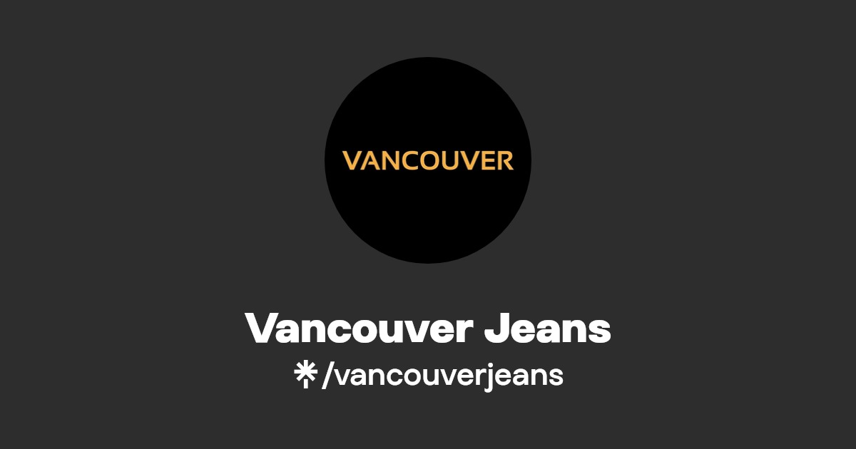 Vancouver Jeans Linktree