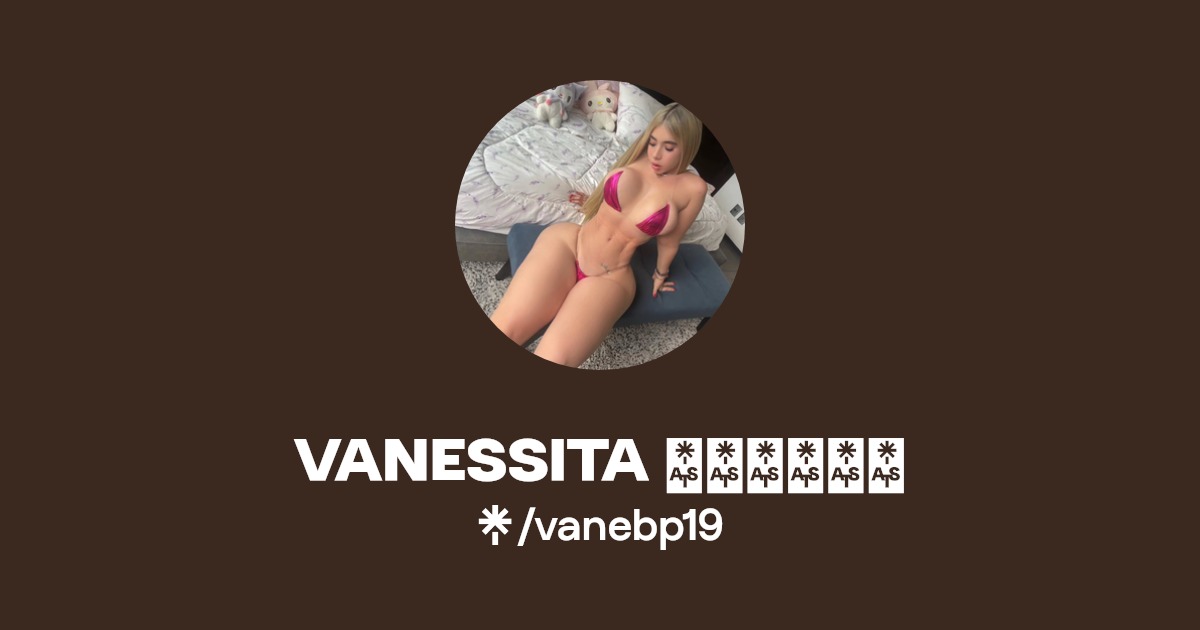 VANESSITA 👱🏻‍♀️🎀💘💎 - Find VANESSITA 👱🏻‍♀️🎀💘💎 Onlyfans - Linktree