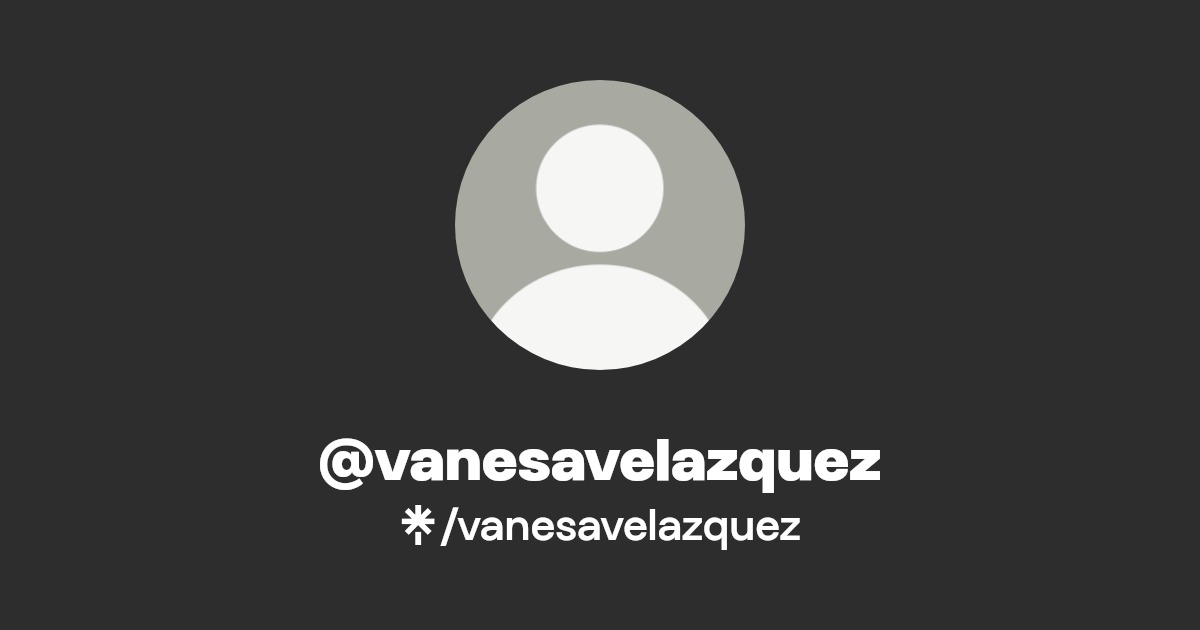 vanesavelazquez - Find @vanesavelazquez Onlyfans - Linktree