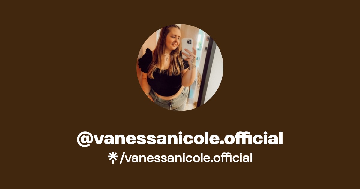 vanessanicole.official | Instagram, TikTok | Linktree
