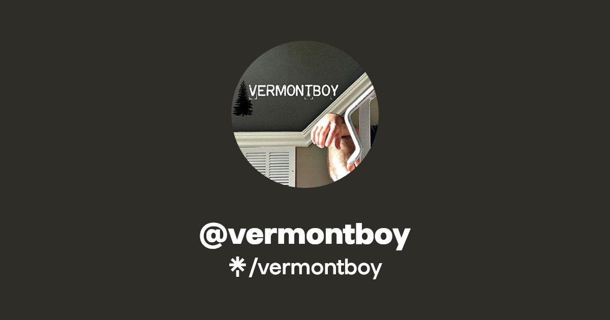 vermontboy - Find @vermontboy Onlyfans - Linktree