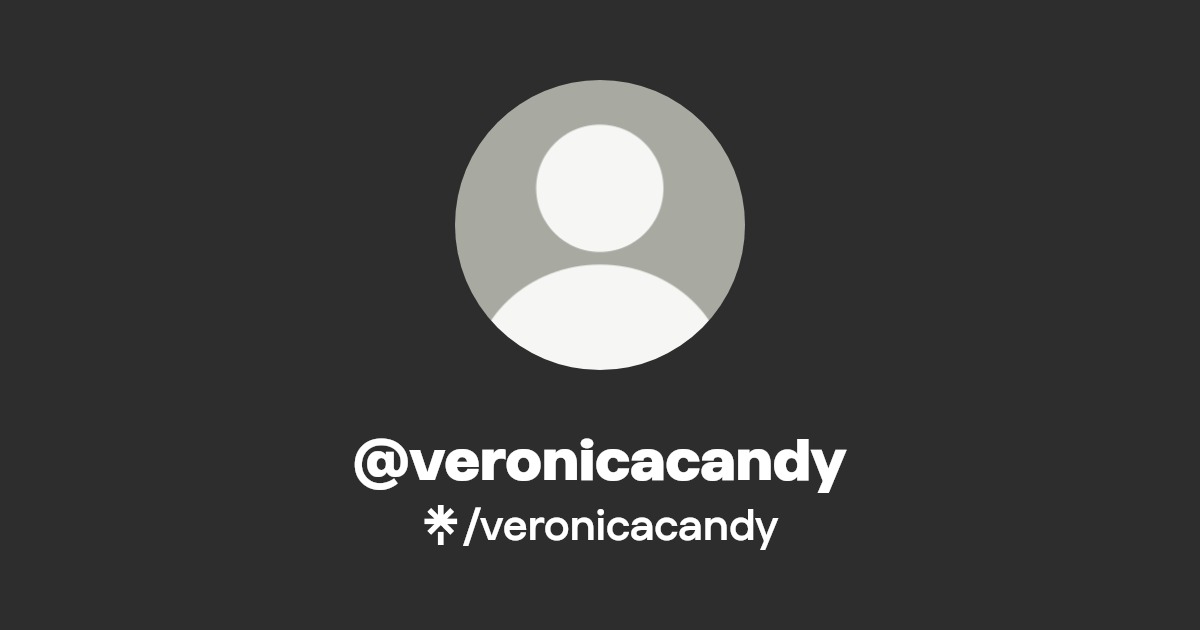 veronicacandy - Find @veronicacandy Onlyfans - Linktree