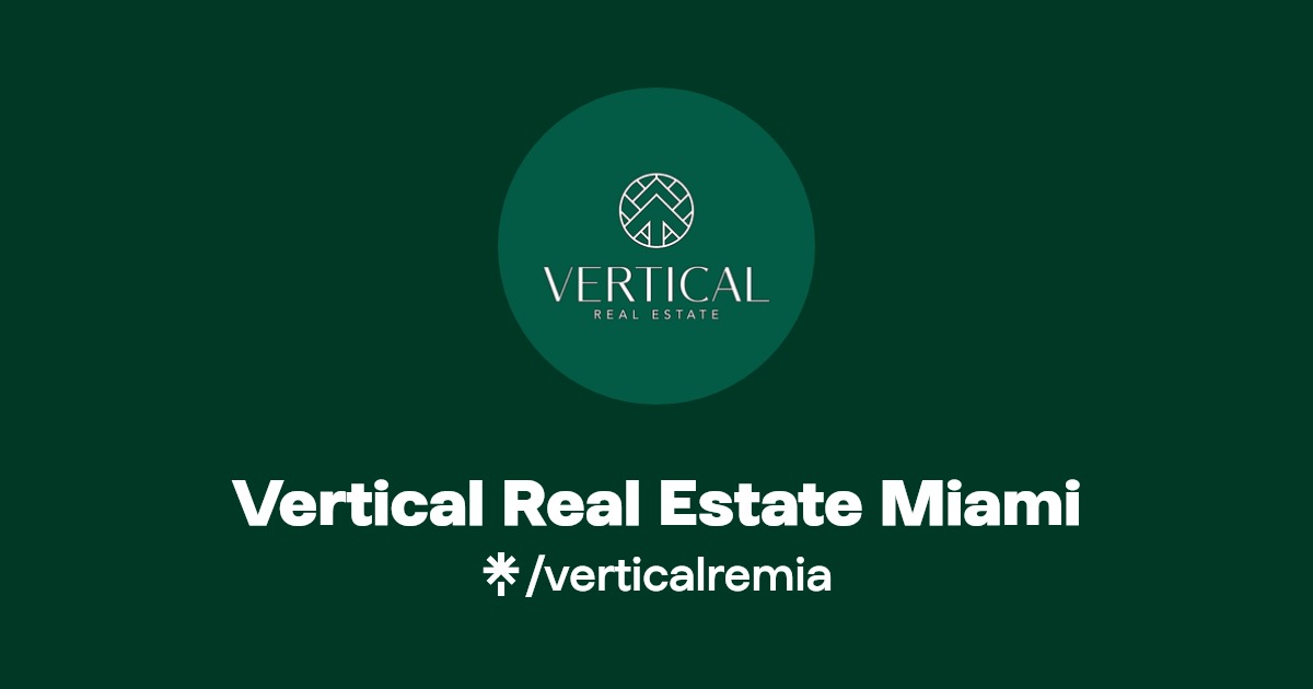 Vertical Real Estate Miami Linktree