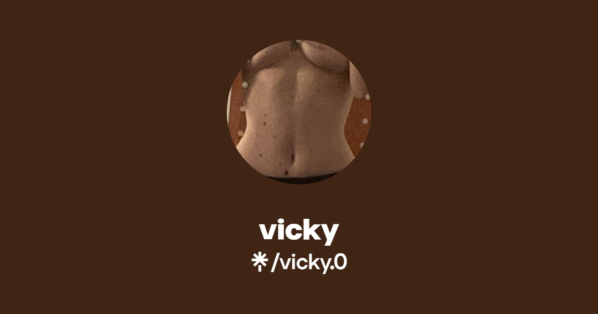 vicky - Find vicky Onlyfans - Linktree
