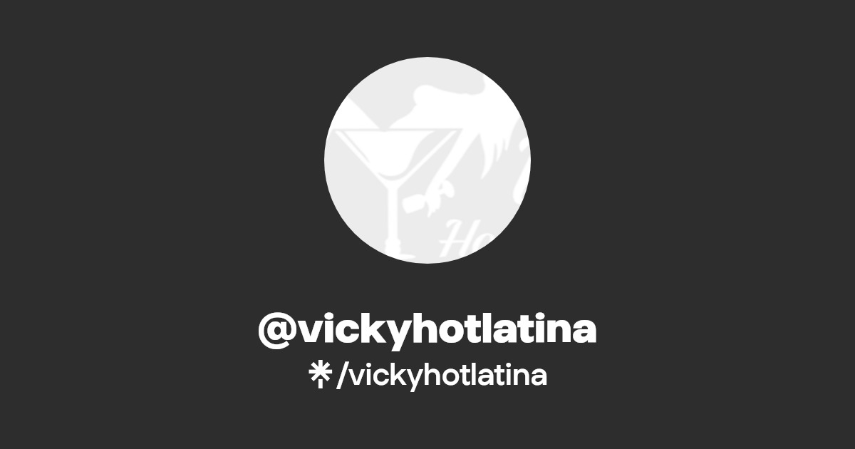 @vickyhotlatina | Linktree