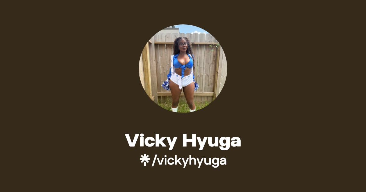 vickyhyuga - Find @vickyhyuga Onlyfans - Linktree