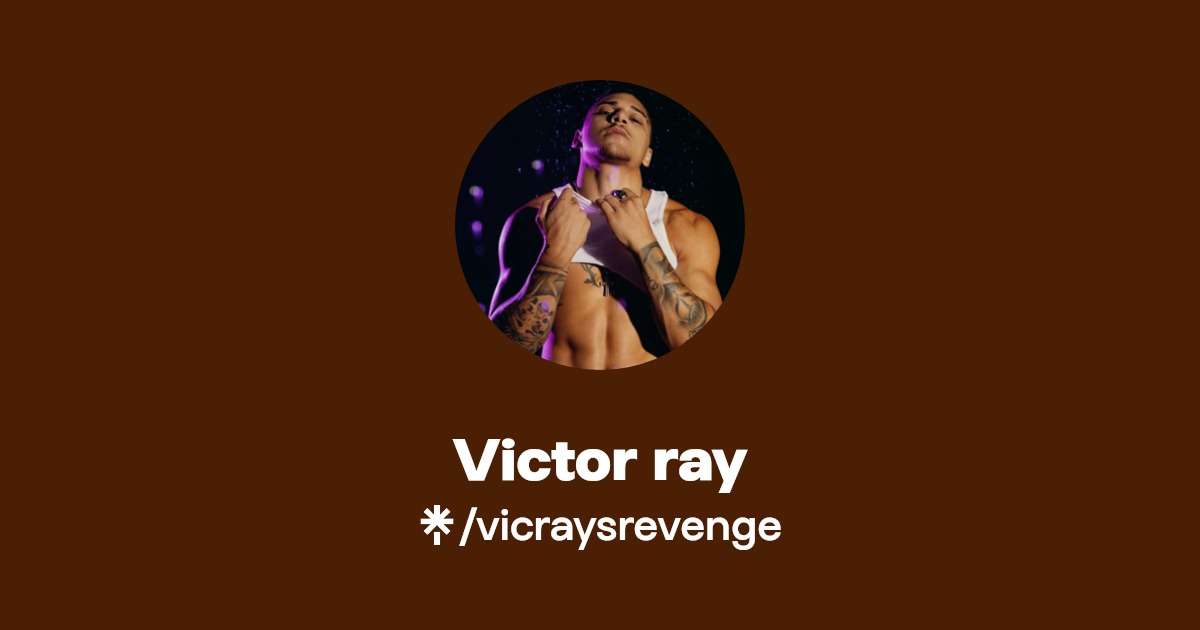 Victor ray - Find Victor ray Onlyfans - Linktree