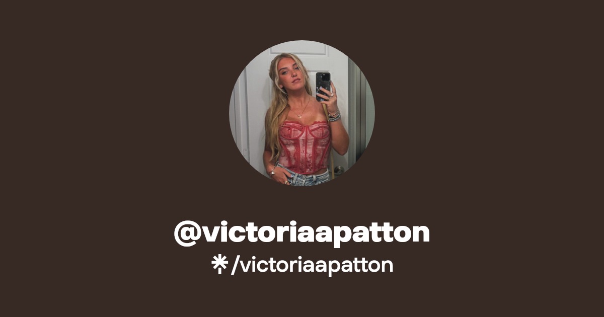 victoriaapatton | Instagram, TikTok | Linktree