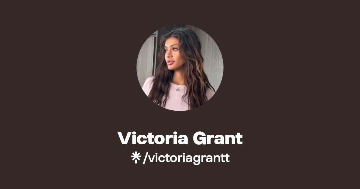 Victoria Grant - Find Victoria Grant Onlyfans - Linktree