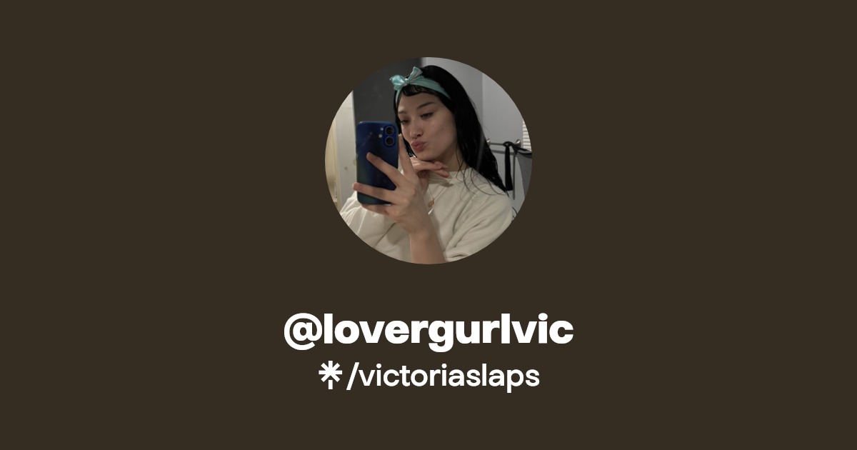 victoriaslaps | Instagram, TikTok | Linktree