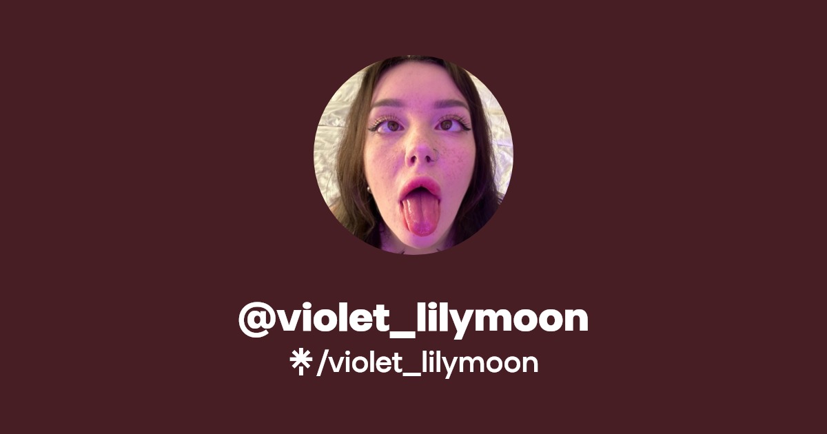violet_lilymoon - Find @violet_lilymoon Onlyfans - Linktree