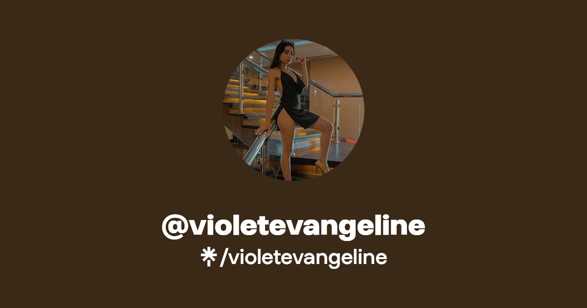 violetevangeline - Find @violetevangeline Onlyfans - Linktree
