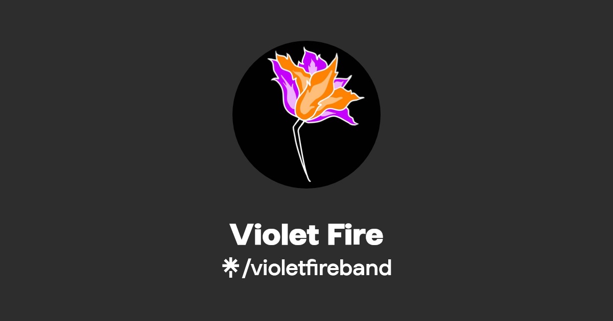 Violet Fire | Instagram, Facebook, TikTok | Linktree