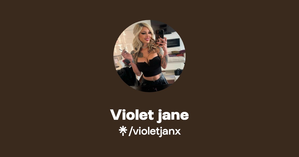 Violet jane - Find Violet jane Onlyfans - Linktree