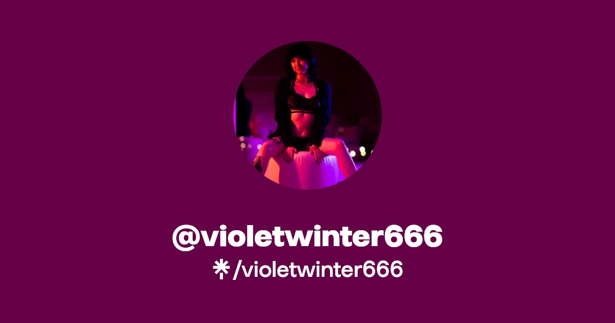 violetwinter666 - Find @violetwinter666 Onlyfans - Linktree