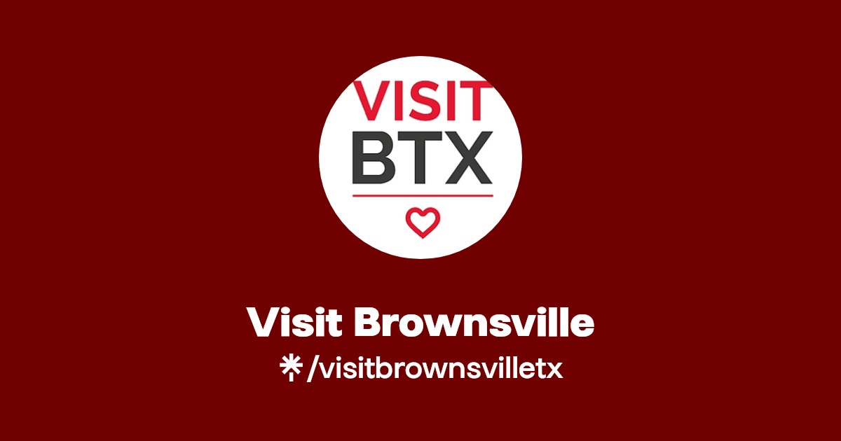 Visit Brownsville Instagram, Facebook Linktree