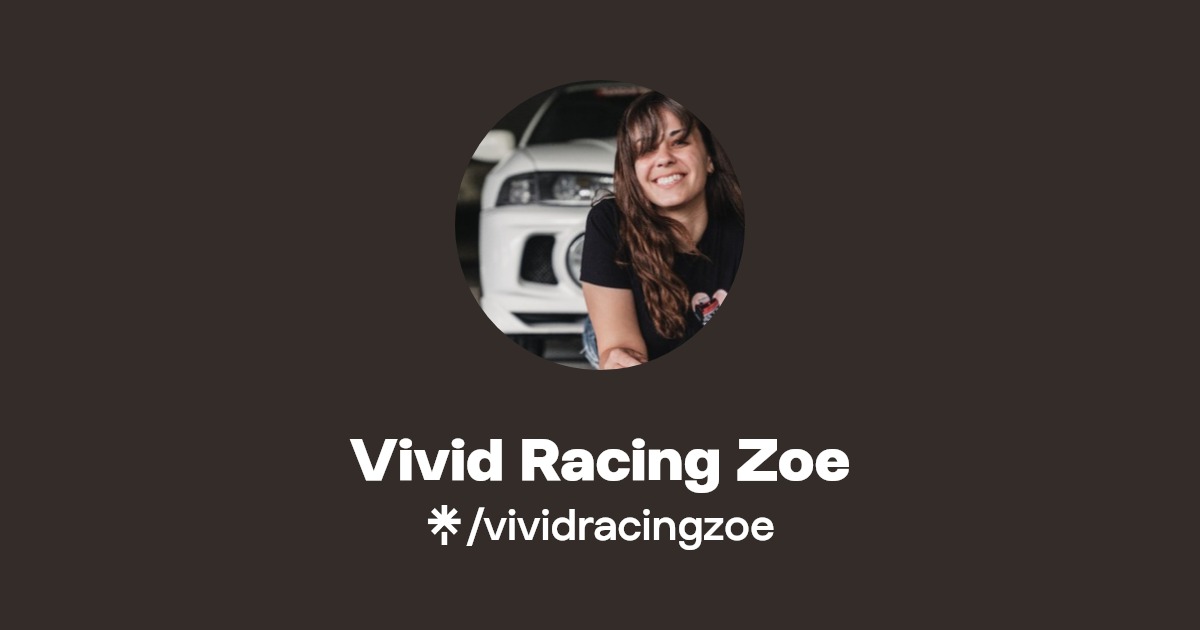 Vivid Racing Zoe Instagram, Facebook Linktree