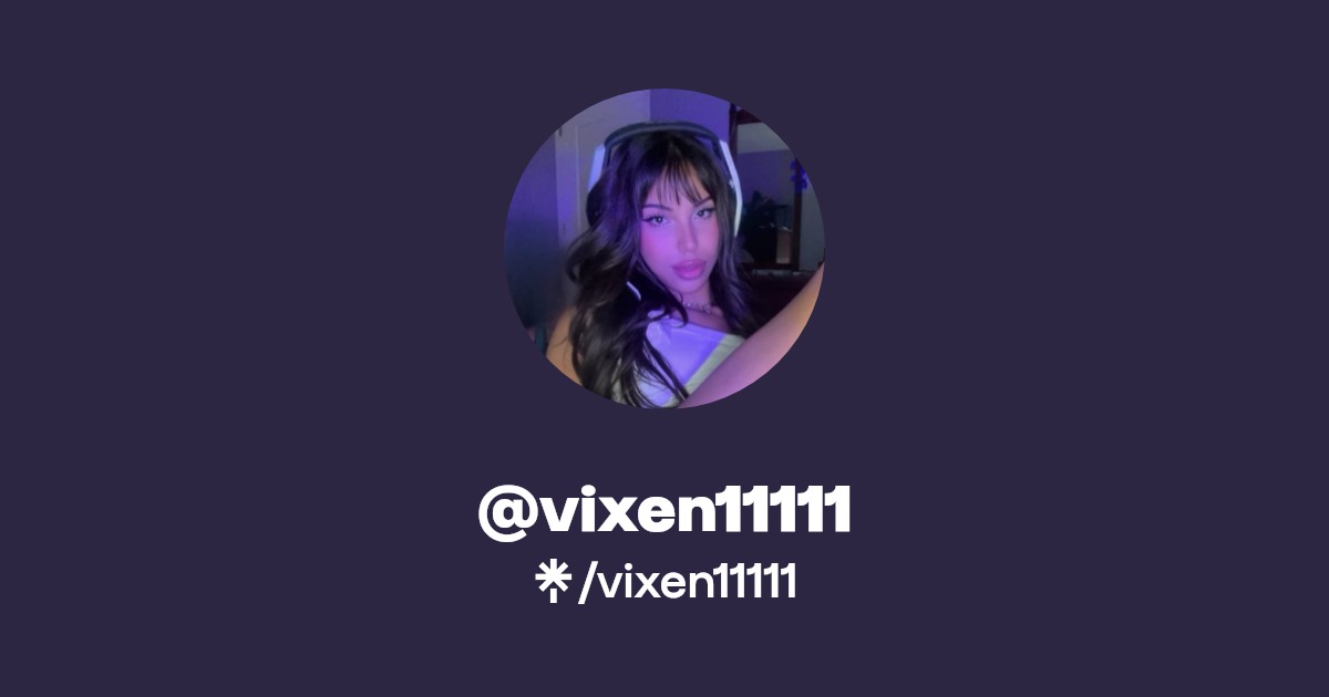 vixen11111 - Find @vixen11111 Onlyfans - Linktree