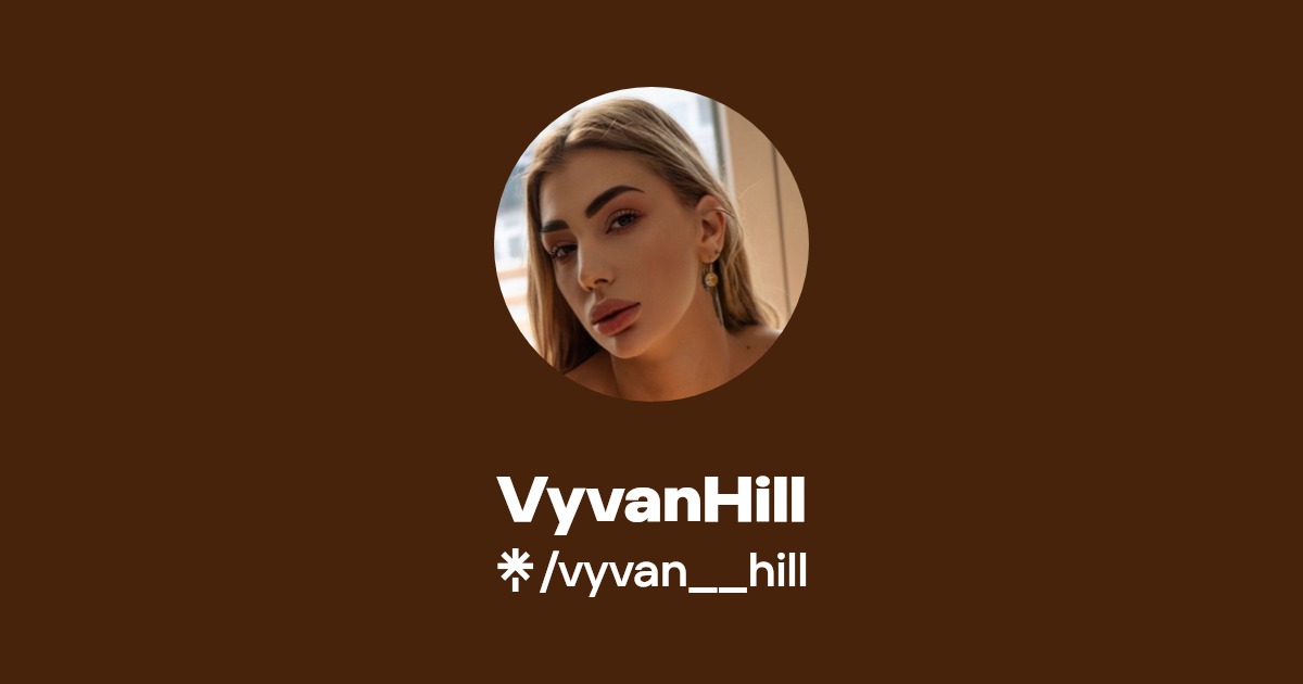 VyvanHill Find VyvanHill Onlyfans Linktree