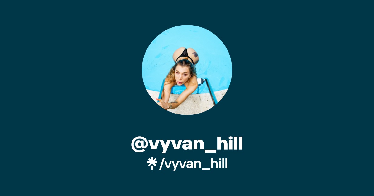 vyvan_hill Find vyvan_hill Onlyfans Linktree