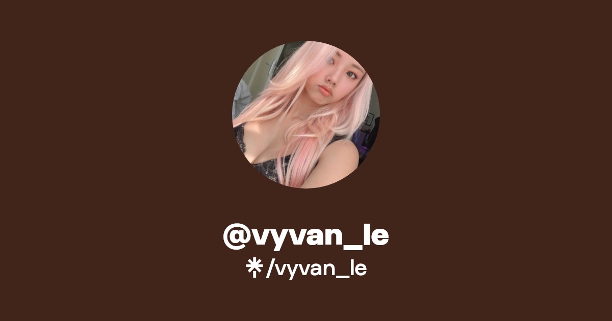 vyvan_le Find vyvan_le Onlyfans Linktree(09)