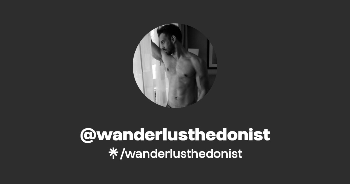wanderlusthedonist - Find @wanderlusthedonist Onlyfans - Linktree
