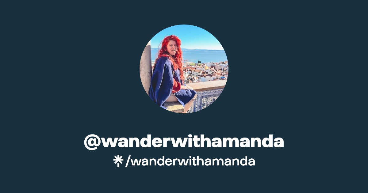 wanderwithamanda | Instagram, TikTok | Linktree