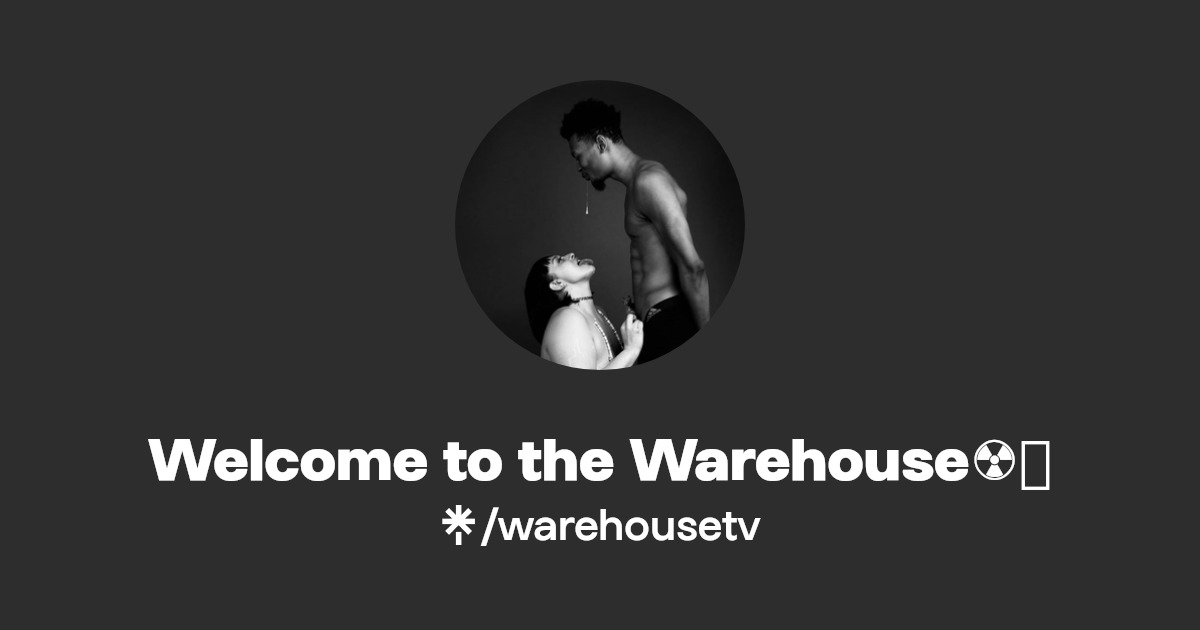 Welcome to the Warehouse☢️🎬 - Find Welcome to the Warehouse☢️🎬 Onlyfans