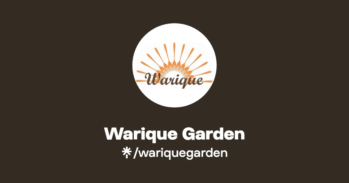 Warique Garden Instagram, TikTok Linktree