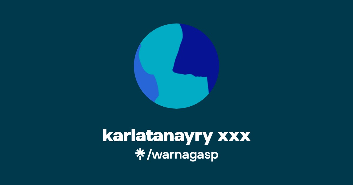 karlatanayry xxx | Linktree