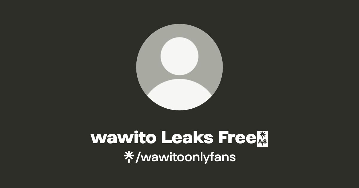 wawito Leaks Free💕 | Linktree