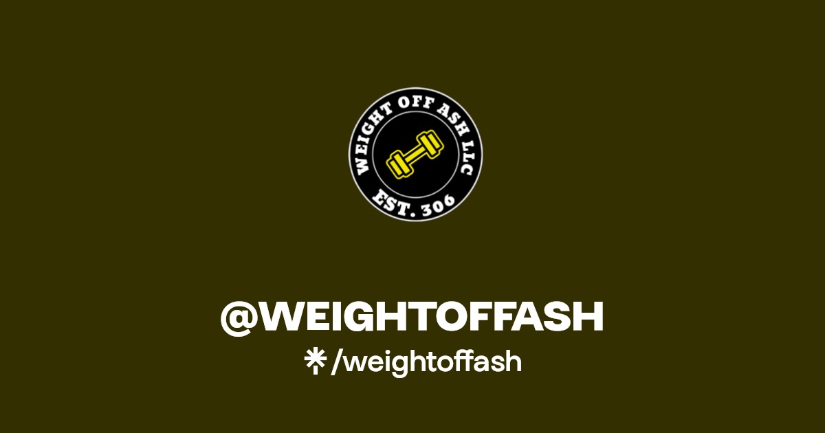 @WEIGHTOFFASH | Instagram, TikTok, Twitch | Linktree
