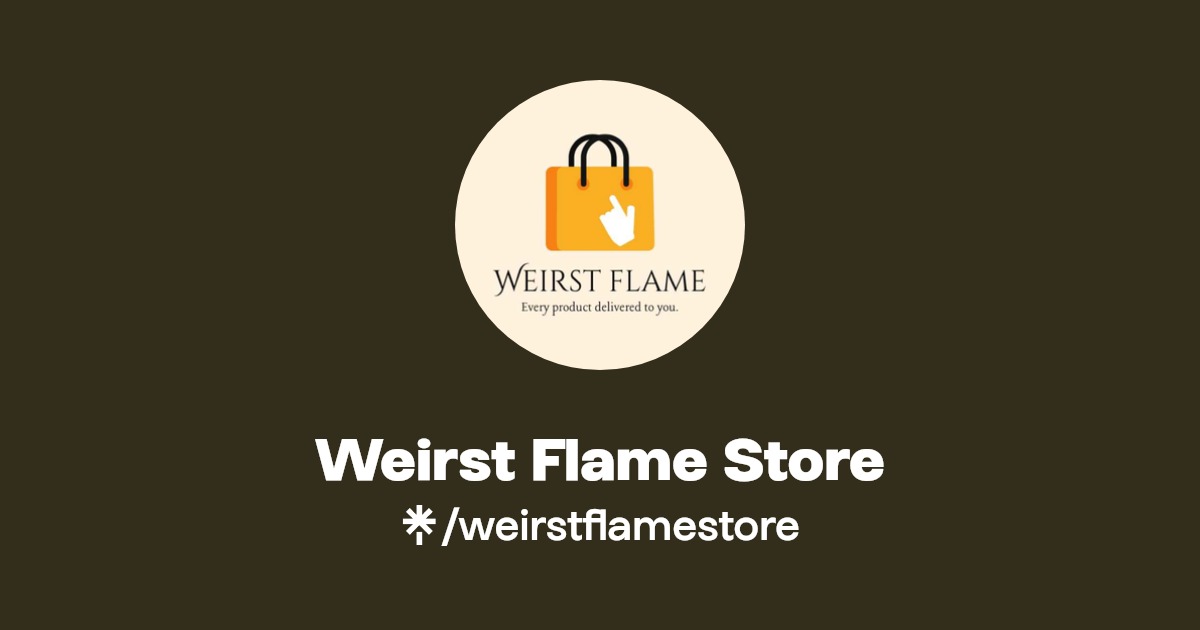 Weirst Flame Store Linktree