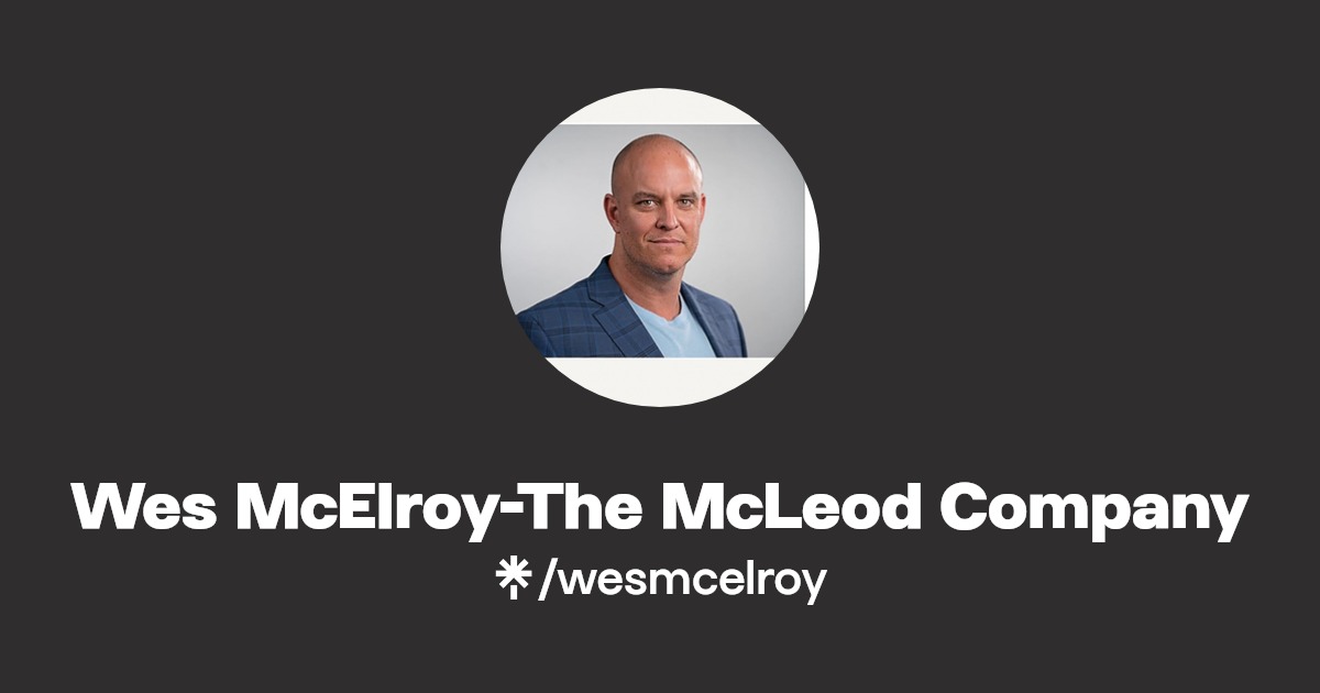 Wes McElroyThe McLeod Company Instagram, Facebook Linktree