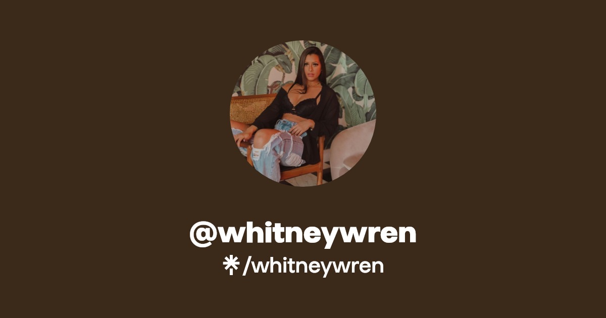 whitneywren | Instagram, TikTok | Linktree