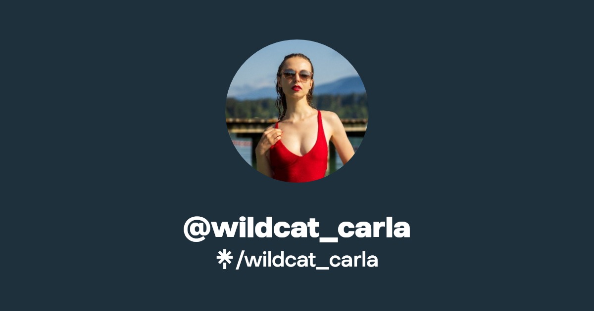 wildcat_carla - Find @wildcat_carla Onlyfans - Linktree