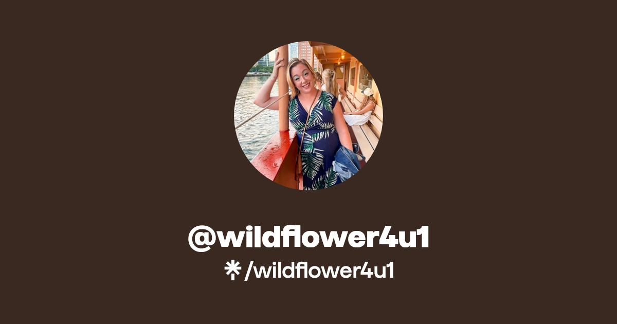 wildflower4u1 - Find @wildflower4u1 Onlyfans - Linktree