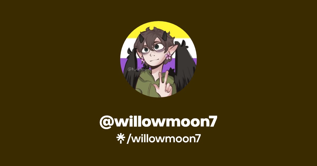 willowmoon7 | Twitter, Facebook | Linktree