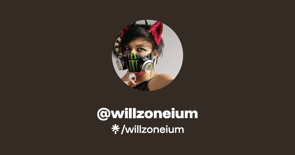 willzoneium - Find @willzoneium Onlyfans - Linktree