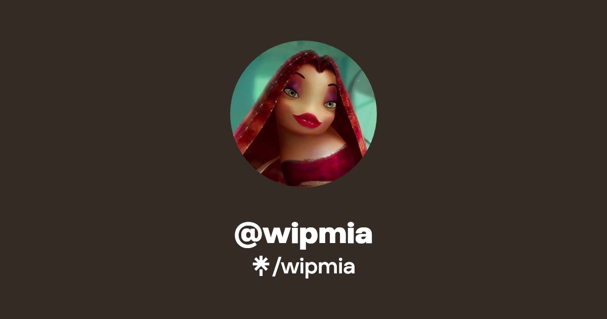 wipmia | Twitter | Linktree
