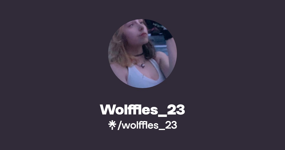 Wolffles_23 - Find Wolffles_23 Onlyfans - Linktree