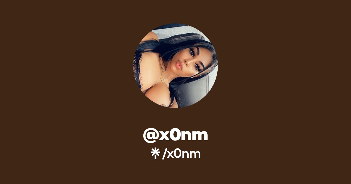 x0nm - Find @x0nm Onlyfans - Linktree