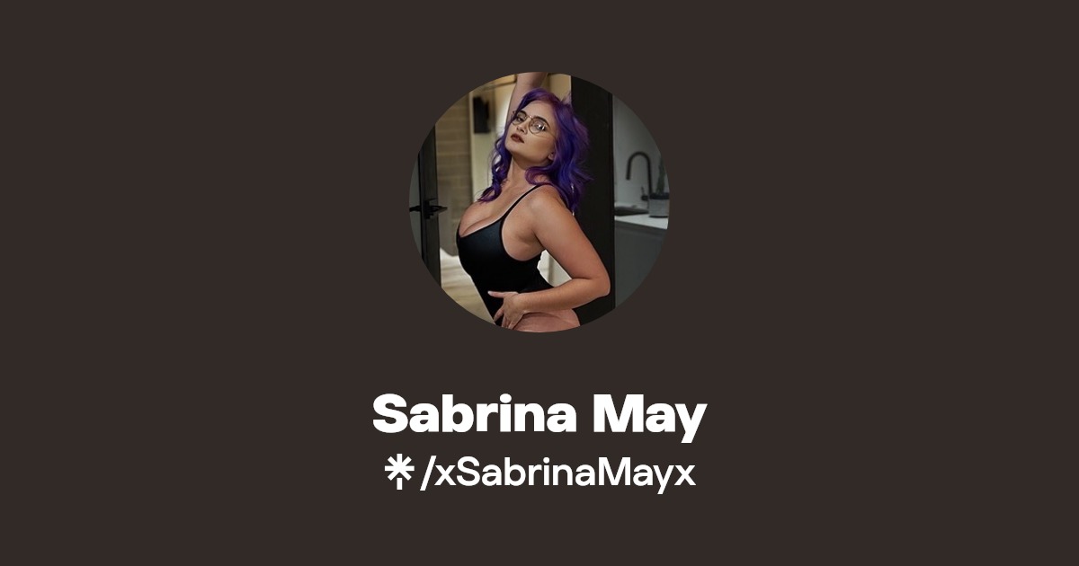 Sabrina May - Find Sabrina May Onlyfans - Linktree