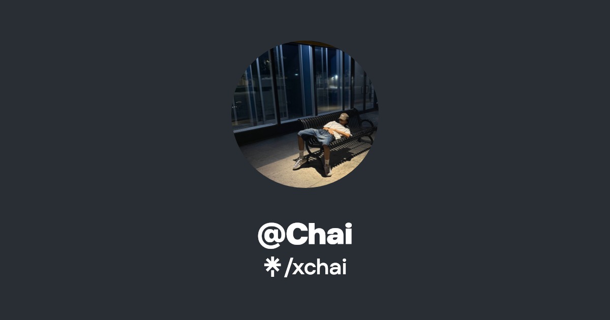 @Chai | Instagram, TikTok, Twitch | Linktree