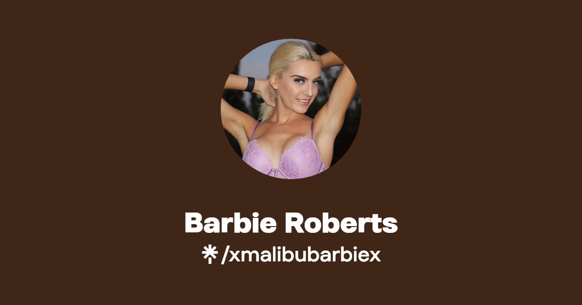 Barbie Roberts - Find Barbie Roberts Onlyfans - Linktree