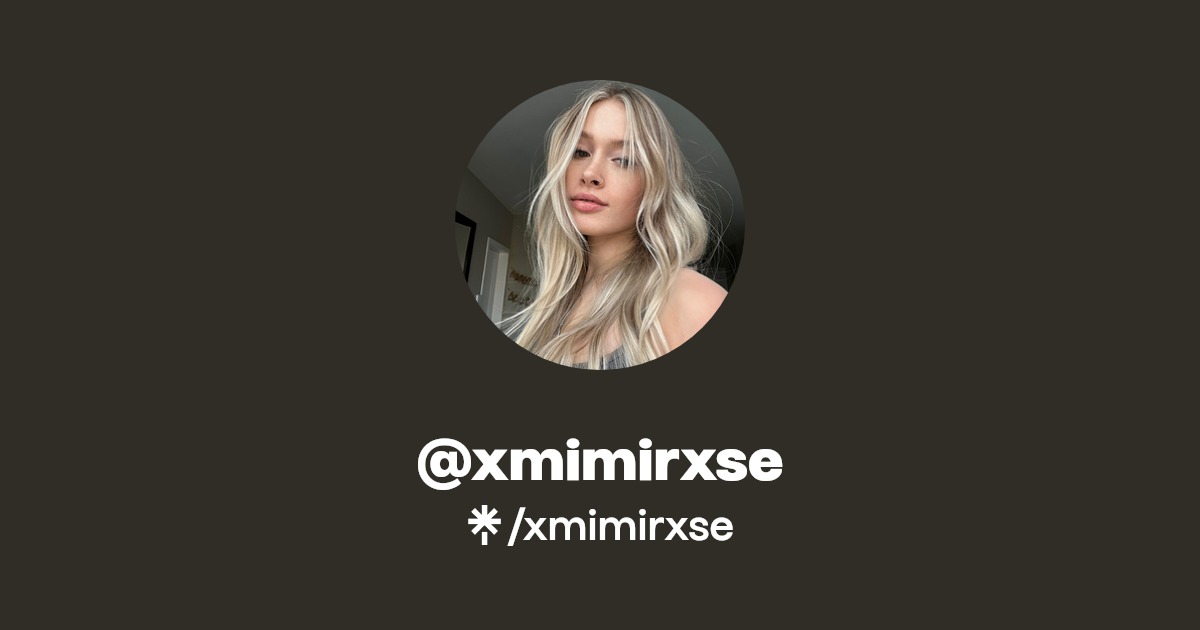 xmimirxse - Find @xmimirxse Onlyfans - Linktree