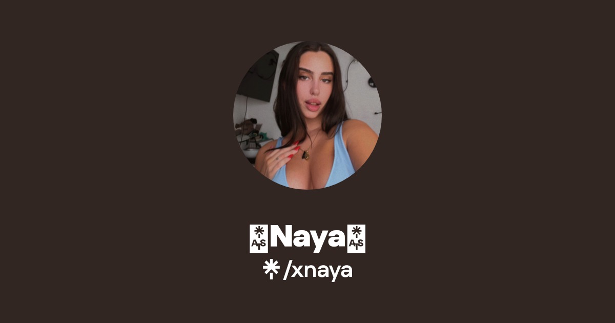 🧸Naya🧸 - Find 🧸Naya🧸 Onlyfans - Linktree