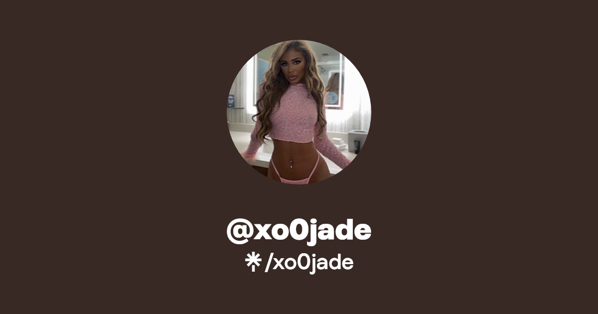 xo0jade - Find @xo0jade Onlyfans - Linktree