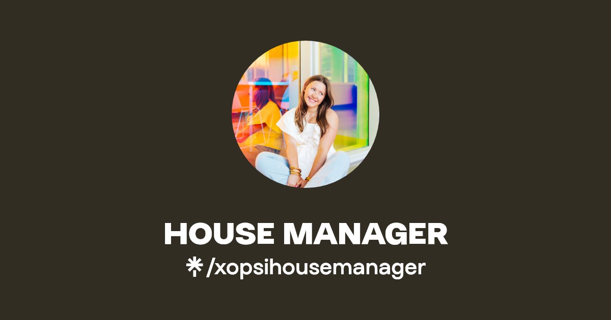 HOUSE MANAGER Linktree