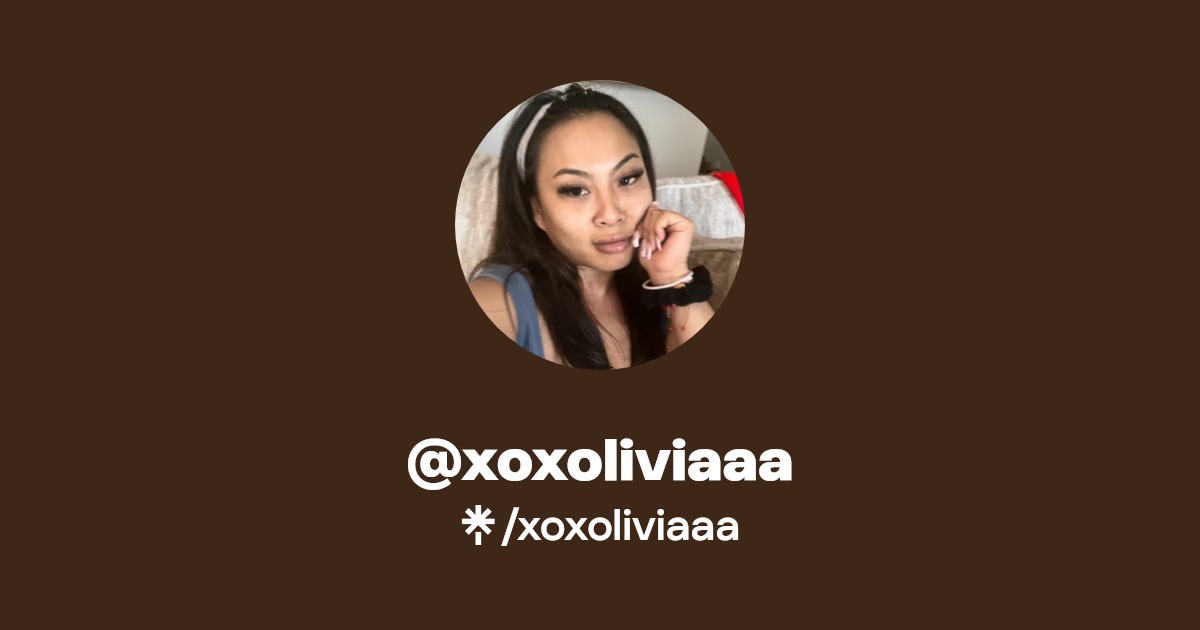 xoxoliviaaa - Find @xoxoliviaaa Onlyfans - Linktree